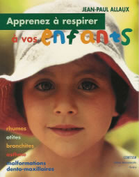 ALLAUX Jean-Paul Apprenez à respirer à vos enfants (édition 2019) Librairie Eklectic