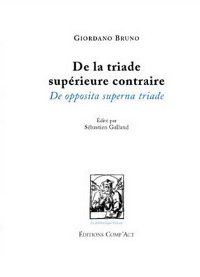 BRUNO Giordano De la triade supérieure contraire - De opposita superna triade Librairie Eklectic