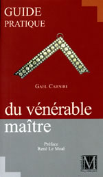 CARNIRI Gael Guide pratique du vénérable Maître  Librairie Eklectic
