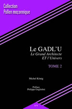 König Michel Le Gadl´u. Le grand Architecte et l´Univers. Tome 2 Librairie Eklectic