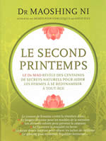 MAOSHING NI dr Le second printemps - secrets naturels pour aider les femmes à se redynamiser à tout âge Librairie Eklectic