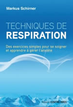 SCHIRNER Markus Techniques de respiration. Des exercices simples pour se soigner et apprendre à gérer l´anxiété Librairie Eklectic