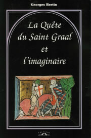 BERTIN Georges QuÃªte du Saint Graal et lÂ´imaginaire (La) Librairie Eklectic