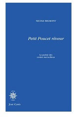 BELMONT Nicole Petit-Poucet rêveur. La poésie des contes merveilleux Librairie Eklectic