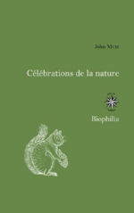 MUIR John Célébrations de la nature Librairie Eklectic