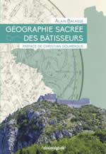 BALASSE Alain Géographie sacrée des bâtisseurs. Préface de Christian Doumergue. Librairie Eklectic