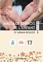 BOULOS Adnan Dr Massage chinois de lÂ´enfant - avec DVD Librairie Eklectic