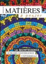Collectif Matières à penser n°9 : La quintessence : sublime convergence universelle Librairie Eklectic