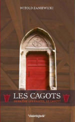 ZANIEWICKI Witold Les Cagots - Derrière les fagots, le cagot ! Librairie Eklectic