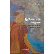 ROUGIER Antoine La voix de la sagesse - Préceptes des Sages de tous les temps Librairie Eklectic