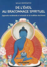 ZANIEWICKI Witold De l´éveil au braconnage spirituel. Approche occidentale et orientale de la tradition chrétienne Librairie Eklectic