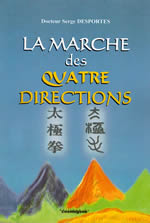 DESPORTES Serge La Marche des Quatre Directions Librairie Eklectic