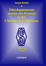 RAVATIN Jacques DÃ©veloppements autour des Formes et des Champs de CohÃ©rence - Tome 1 (2 volumes vendus ensemble) Librairie Eklectic