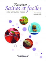 GLANS Christine SANTIAGO Eva Recettes Saines et Faciles pour une cuisine nature (recettes végétariennes et sans gluten) Librairie Eklectic