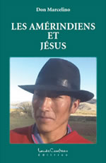 MARCELINO Don Les Amérindiens et Jésus  Librairie Eklectic