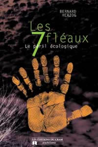 HERZOG Bernard Dr Sept fléaux (Les). Le péril écologique Librairie Eklectic