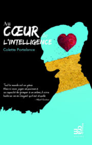 PORTELANCE Colette Au coeur de l´intelligence Librairie Eklectic