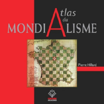 HILLARD Pierre Atlas du Mondialisme (édition 2020) Librairie Eklectic
