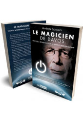 SCHWARTZ Modeste Le magicien de Davos. Vérité(s) & mensonge(s) de la Grande Réinitialisation Librairie Eklectic