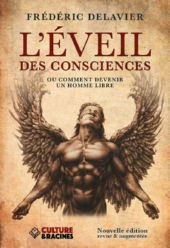 DELAVIER Frédéric L´éveil des consciences ou comment devenir un homme libre (édition revue et augmentée) Librairie Eklectic