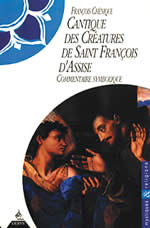 CHENIQUE François Le Cantique des créatures et Saint François d´Assise. Commentaire symbolique Librairie Eklectic
