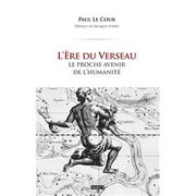 LE COUR Paul L´ère du Verseau. Le proche avenir de l´humanité... Librairie Eklectic