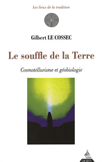 LE COSSEC Gilbert Le souffle de la Terre. Cosmotellurisme et géobiologie.
(remplace Le Souffle du Menhir) -- non disponible actuellement Librairie Eklectic