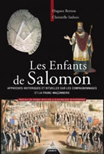 BERTON Hugues & IMBERT Christelle  Les enfants de Salomon - Approches historiques et rituelles sur les compagnonnages et la Franc-Maçonnerie  Librairie Eklectic