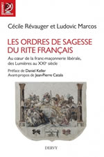 REVAUGER Cécile & MARCOS Ludovic  Les ordres de sagesse du rite français  Librairie Eklectic