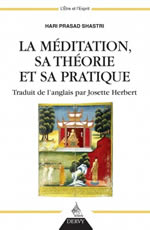 SHASTRI Hari Prasad La méditation, sa théorie et sa pratique (trad. J. Herbert) Librairie Eklectic