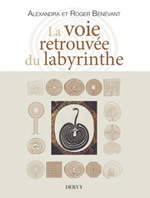 BENEVANT Alexandra et Roger La voie retrouvée du labyrinthe Librairie Eklectic