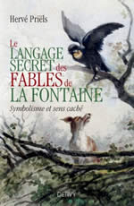 PRIELS Hervé  Le langage secret des fables de la Fontaine - Symbolisme et sens caché Librairie Eklectic