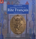 MARCOS Ludovic Histoire illustrée du Rite Français Librairie Eklectic