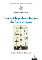 RAMPNOUX René Les outils philosophiques du franc-maçon Librairie Eklectic
