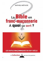 METAYER Mathieu La Bible en franc-maçonnerie à quoi ça sert ?  Librairie Eklectic
