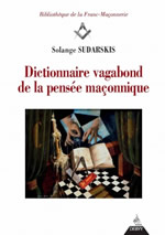 SUDARSKIS Solange Dictionnaire vagabond de la pensée maçonnique Librairie Eklectic