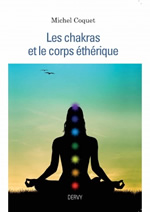 COQUET Michel Les chakras et le corps Ã©thÃ©rique Librairie Eklectic