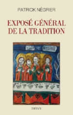 NEGRIER Patrick Exposé général de la Tradition Librairie Eklectic