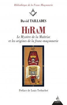 TAILLADES David  Hiram. Les mystères de la maîtrise et les origines de la franc-maçonnerie Librairie Eklectic