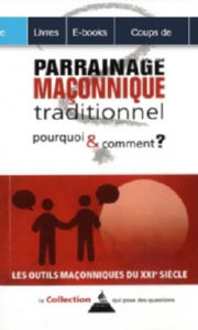 HALEVY Marc Parrainage maçonnique traditionnel, pourquoi et comment ? Librairie Eklectic