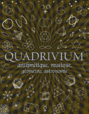 Collectif Quadrivium. Arithmétique, géométrie, musique, astronomie Librairie Eklectic