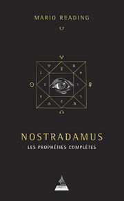 READING Mario Nostradamus. Les prophÃ©ties complÃ¨tes Librairie Eklectic
