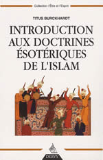 BURCKHARDT Titus Introduction aux doctrines ésotériques de l´Islam Librairie Eklectic