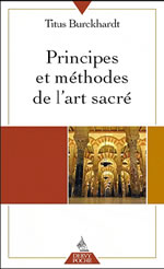 BURCKHARDT Titus Principes et méthodes de l´art sacré Librairie Eklectic