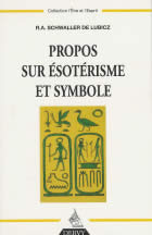 SCHWALLER DE LUBICZ R.A. Propos sur ésotérisme et symbole  Librairie Eklectic