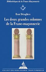 DESAGULIERS René Les Deux grandes colonnes de la Franc-Maçonnerie  Librairie Eklectic