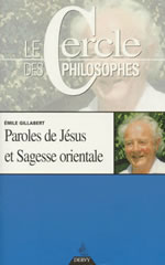 GILLABERT Emile Paroles de Jésus et Sagesse orientale Librairie Eklectic
