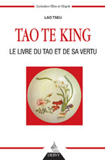 LAO TSEU (Lao Zi) Tao Te King. Le livre du Tao et de sa Vertu (trad. du Dr Marc Haven, revue par Daniel Nazir) Librairie Eklectic