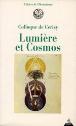 Colloque de Cerisy Lumière et cosmos Librairie Eklectic