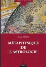 GIRAUD Daniel Métaphysique de l´astrologie  Librairie Eklectic